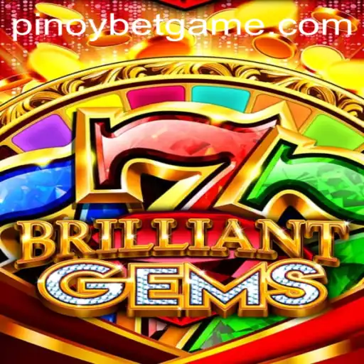 Discovering BrilliantGems and the Exciting World of Pinoybet
