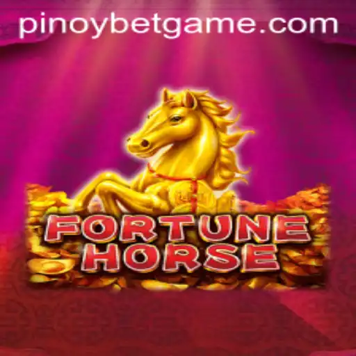 Exploring the Thrilling World of FortuneHorse with Pinoybet