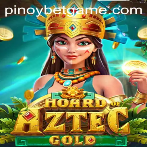 Hoard of Aztec Gold: A Rich Adventure Awaits with Pinoybet