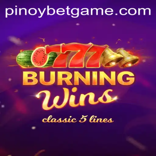 Exploring BurningWins: A Game-Changer on Pinoybet