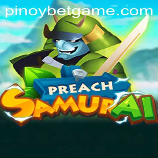 Exploring the Unique World of PreachSamurai and Pinoybet